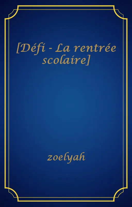 [Défi - La rentrée scolaire]