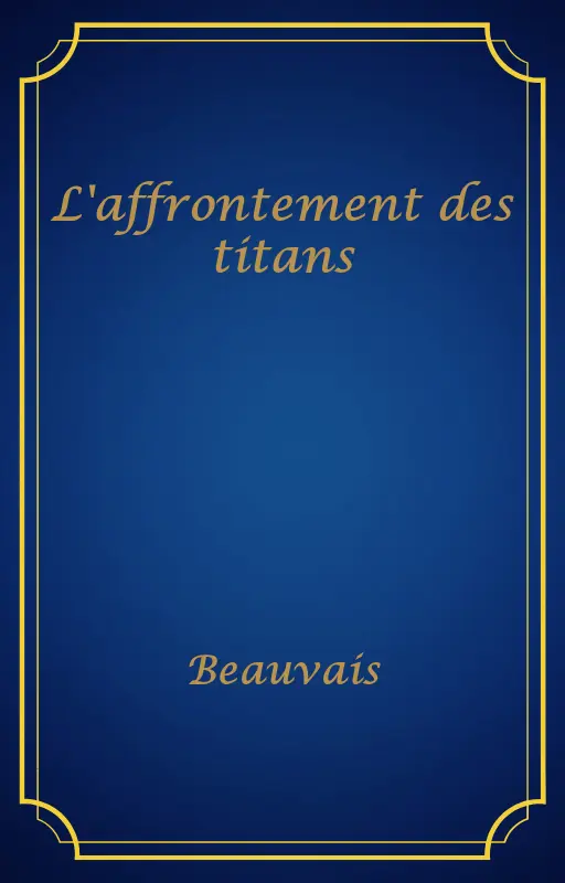 L'affrontement des titans