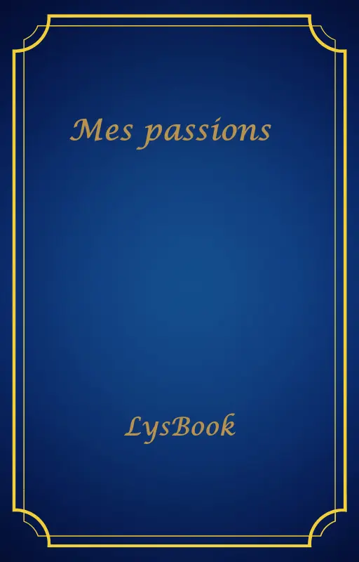 Mes passions ✨