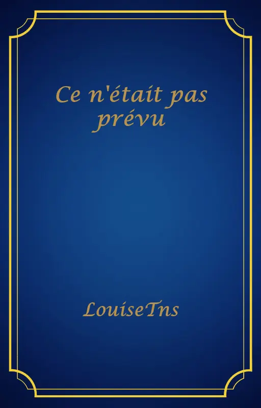 Ce n'était pas prévu