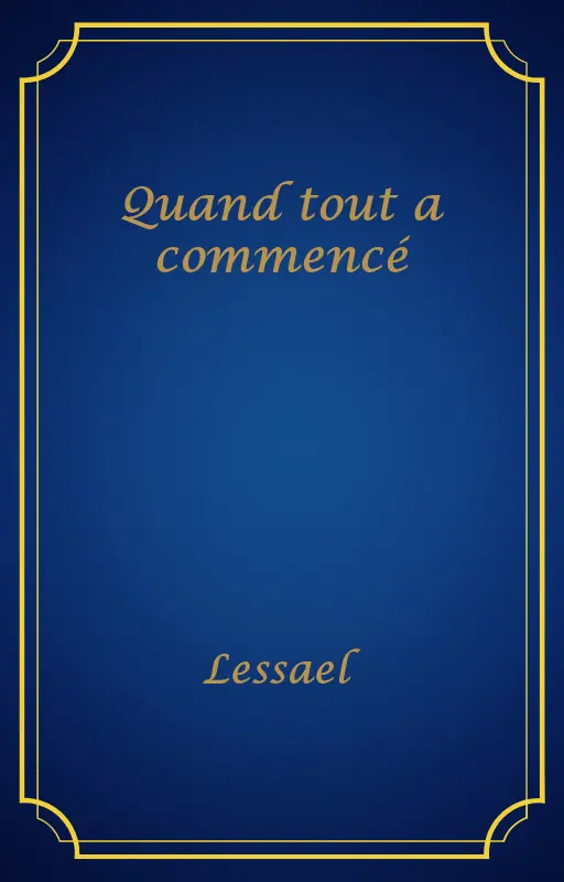 Quand tout a commencé