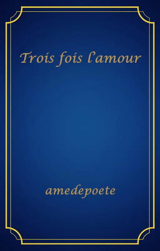 Trois fois l’amour