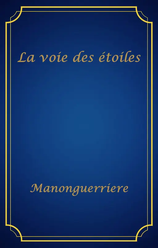 La voie des étoiles