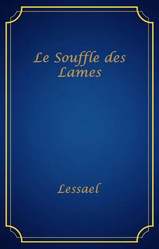 Le Souffle des Lames