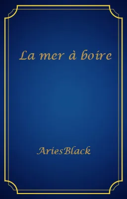 La mer à boire