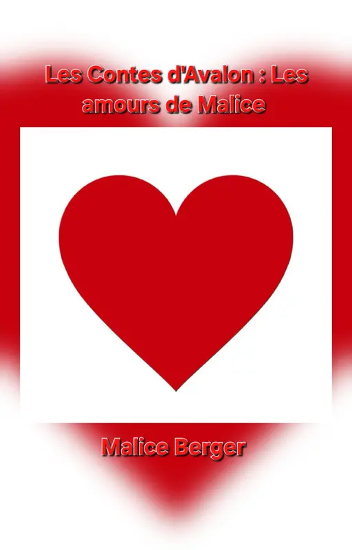 Les Contes d'Avalon : Les amours de Malice