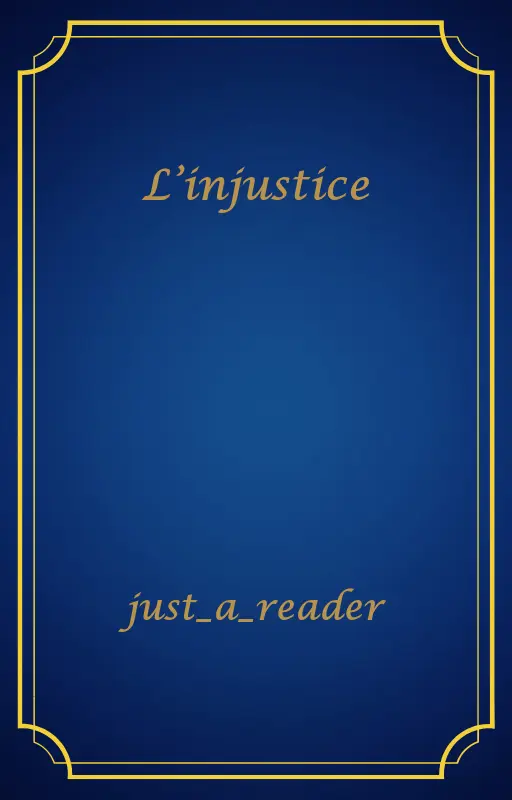 L’injustice