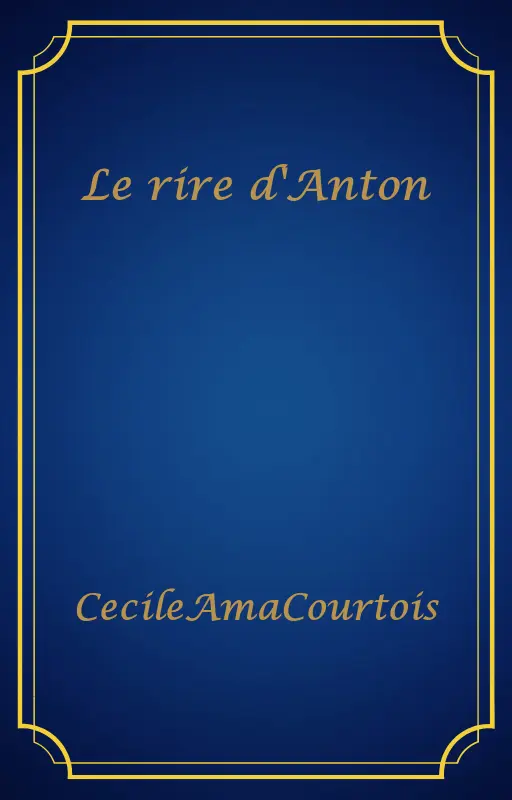 Le rire d'Anton