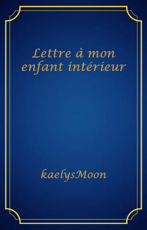 Lettre à mon enfant intérieur
