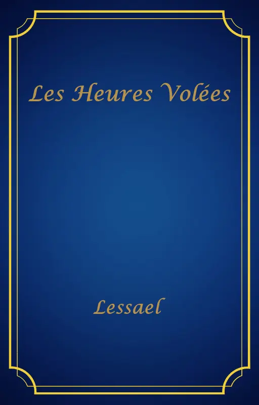Les Heures Volées