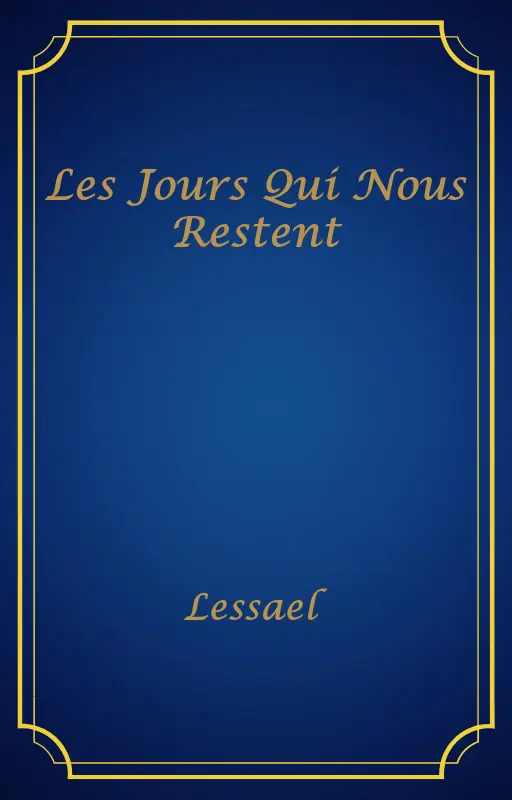 Les Jours Qui Nous Restent