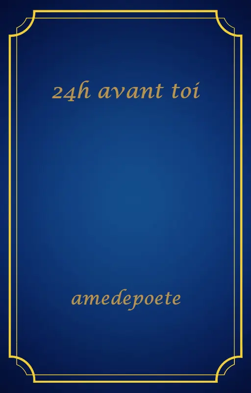 24h avant toi