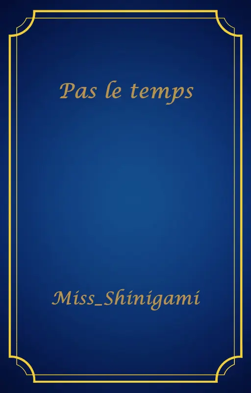 Pas le temps