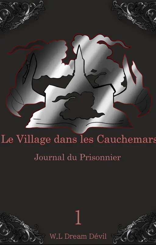 Le Village dans les Cauchemars, Journal du Prisonnier / Chapitre 1