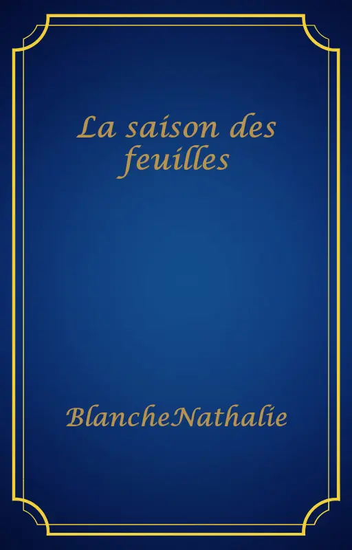 La saison des feuilles