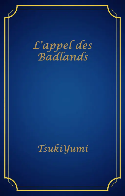 L'appel des Badlands