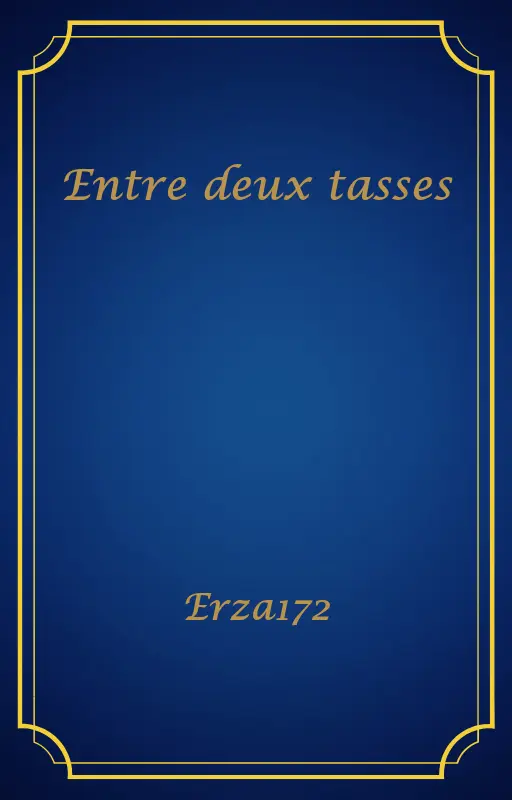 Entre deux tasses