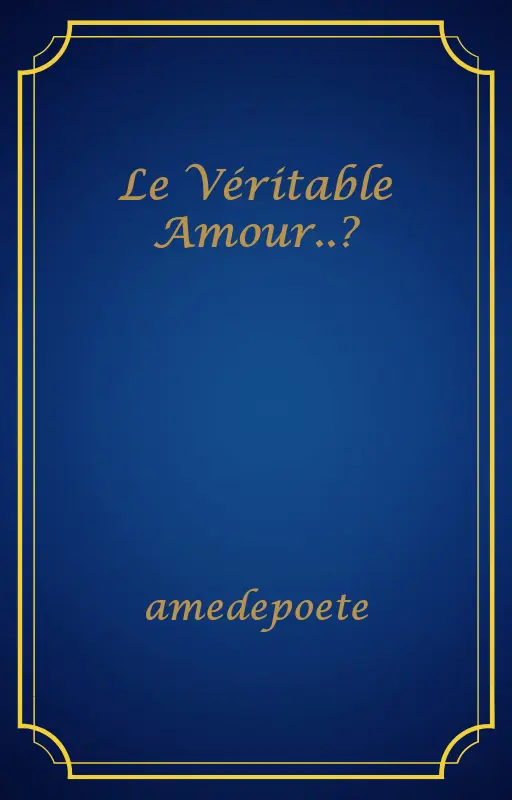 Le Véritable Amour..?