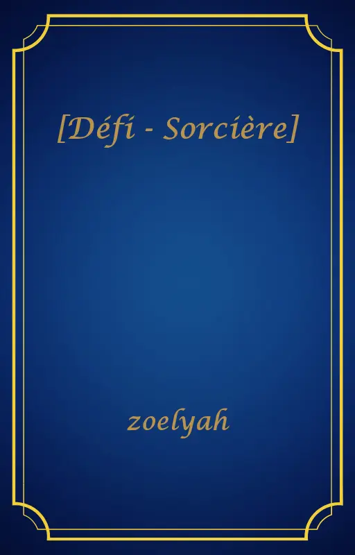 [Défi - Sorcière]