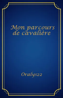 Mon parcours de cavalière