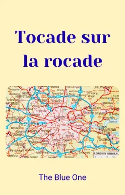 Tocade sur la rocade