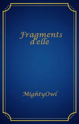 Fragments d'elle