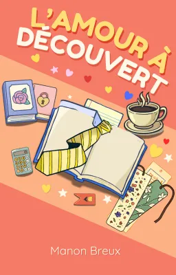 Chapitre 1 - l'amour à découvert