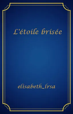 L'étoile brisée