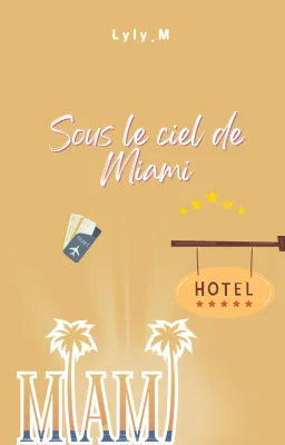 Sous le ciel de Miami