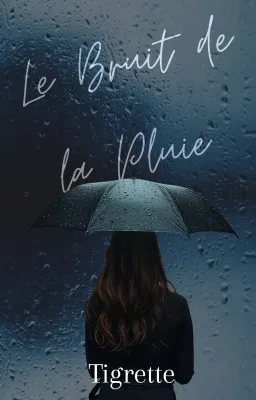 Le Bruit... Oh ! J'ai oublié le gâteau dans le four ! ... de la Pluie