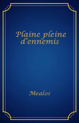 Plaine pleine d’ennemis