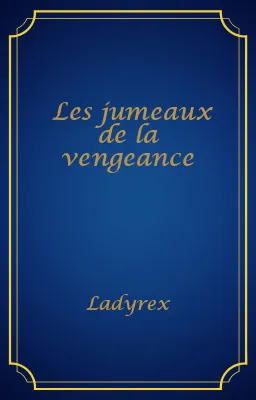 Les jumeaux de la vengeance
