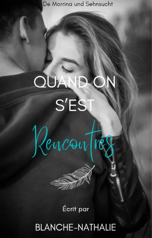 Quand on s'est rencontrés
