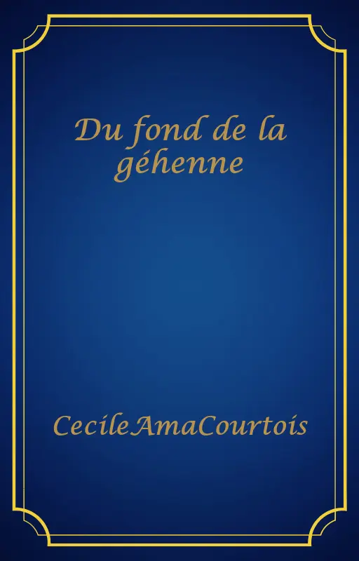 Du fond de la géhenne
