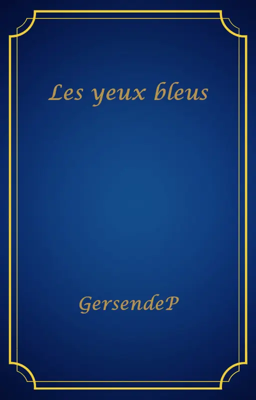 Les yeux bleus