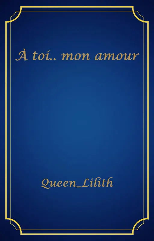 À toi.. mon amour