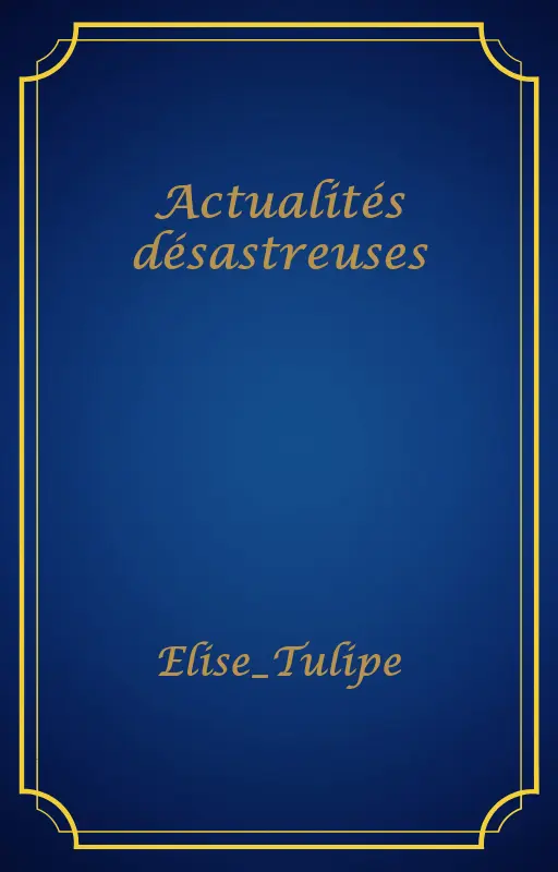 Actualités désastreuses