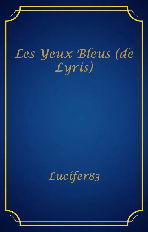 Les Yeux Bleus (de Lyris)