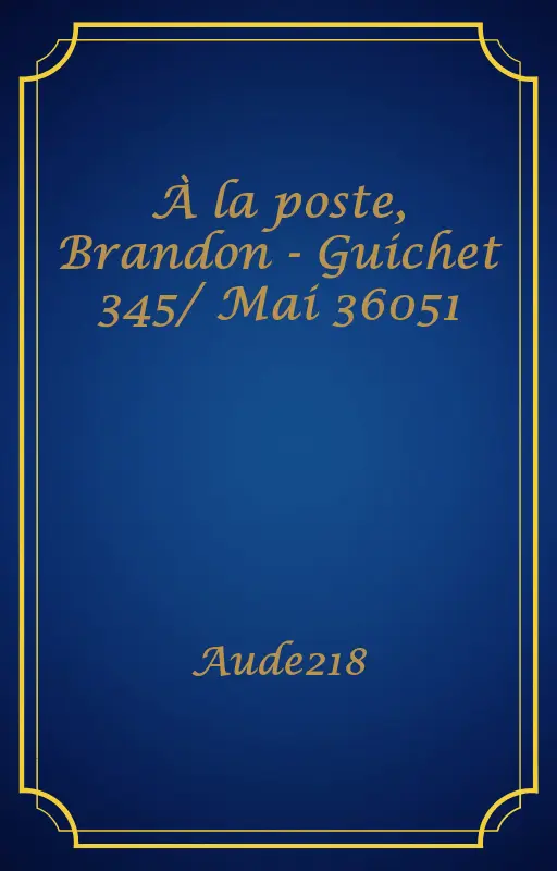 À la poste, Brandon - Guichet 345/ Mai 36051