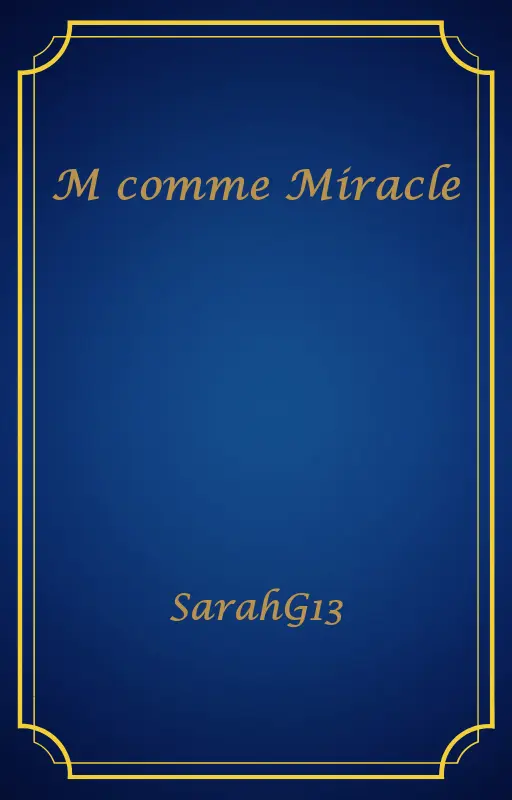 M comme Miracle
