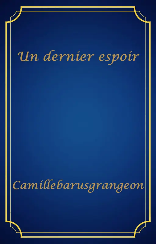 Un dernier espoir