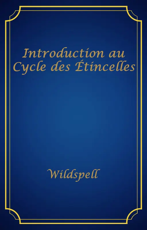 Introduction au Cycle des Étincelles