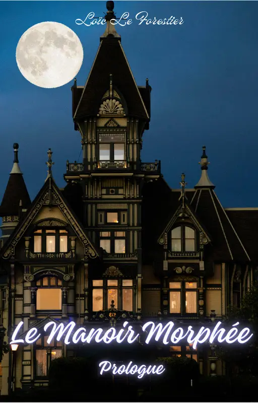 Le Manoir Morphée : Prologue