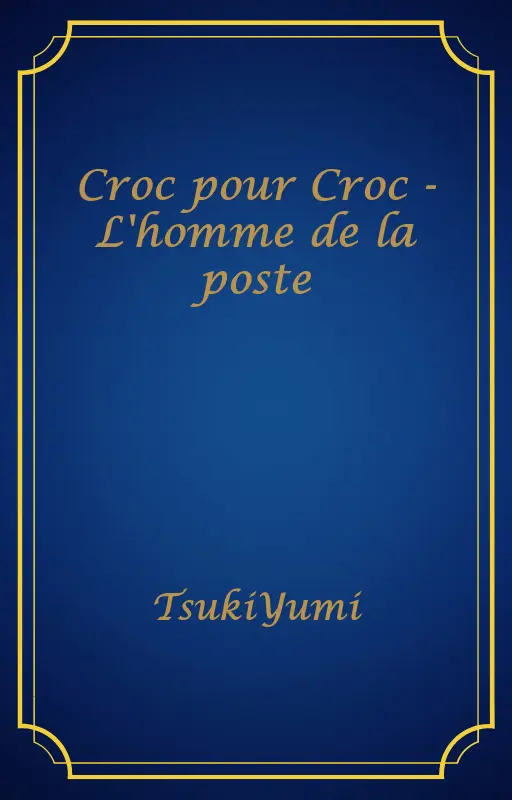 Croc pour Croc - L'homme de la poste