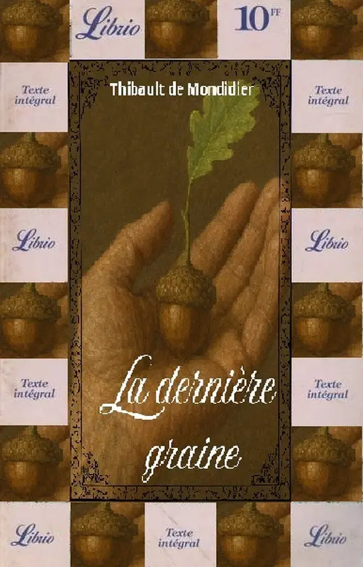 La dernière graine.