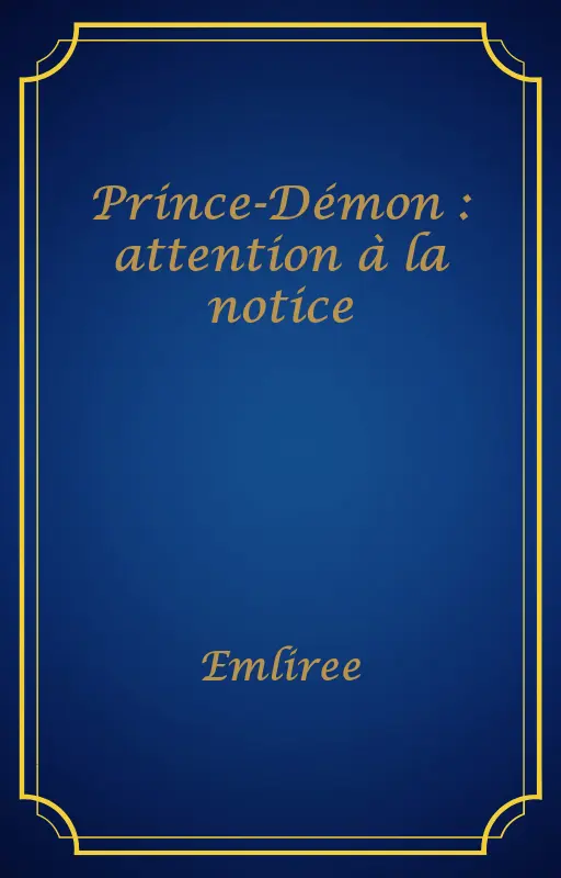 Prince-Démon : attention à la notice