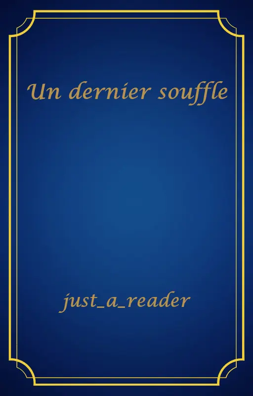 Un dernier souffle