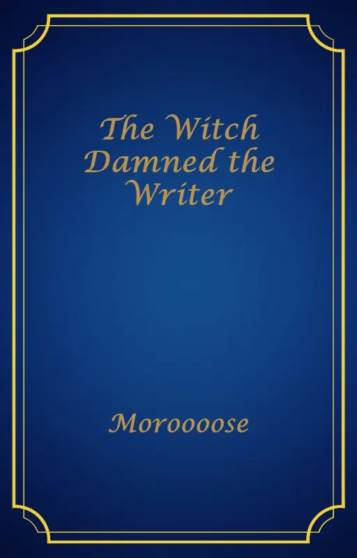 The Witch Damned the Writer